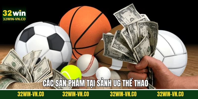 Sản phẩm cá cược nổi bật tại sảnh UG