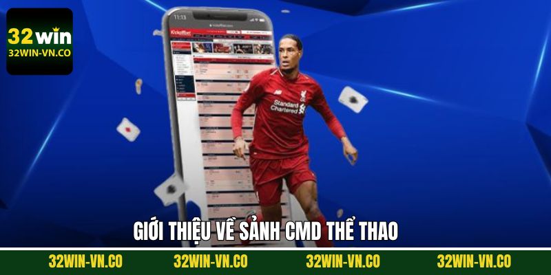 Tổng quan về sảnh cược CMD thể thao