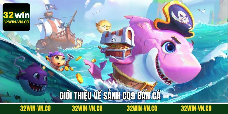 Nét chính về sảnh CQ9 nổi tiếng