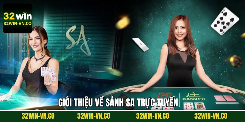 Khái quát về sòng bạc trực tuyến SA