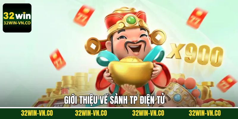 Giới thiệu thông tin tổng quan về sảnh nổ hũ TP