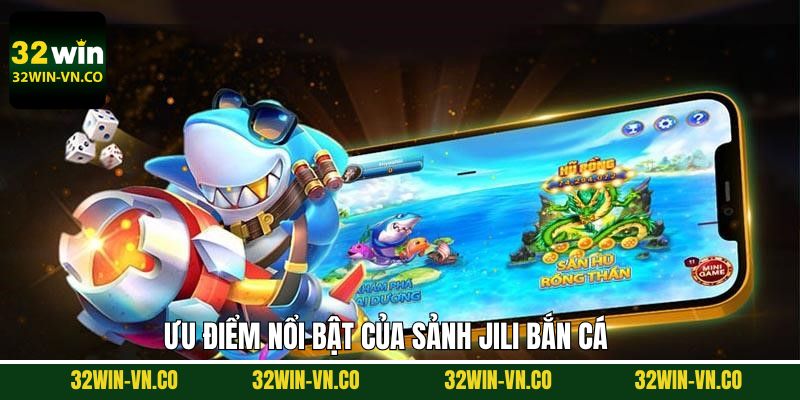 Đánh giá điểm cộng khi tham gia bắn cá tại Jili